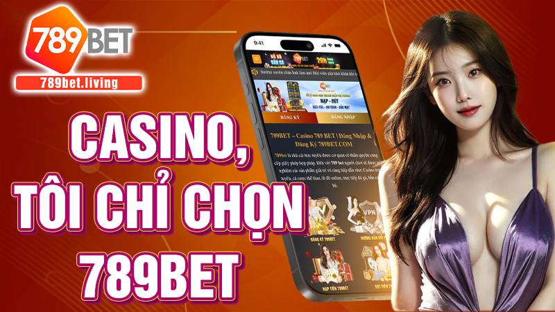 789BET 31 789bet nhà cái Casino uy tín số 1 châu Á
